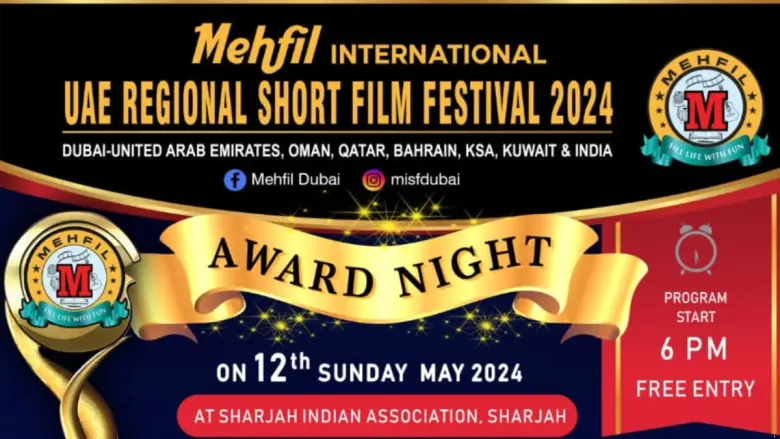uae regional short film festival organized by mehfil international winner announcement and award presentation on 12th may